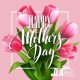 JLA Atascocita – Happy Mother's Day from all of us at JLA Realty Atascocita
